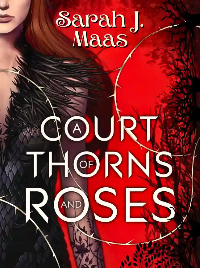 Read A Court of Thorns and Roses Online Free